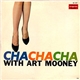 Art Mooney & His Orchestra - Cha-Cha-Cha With Art Mooney